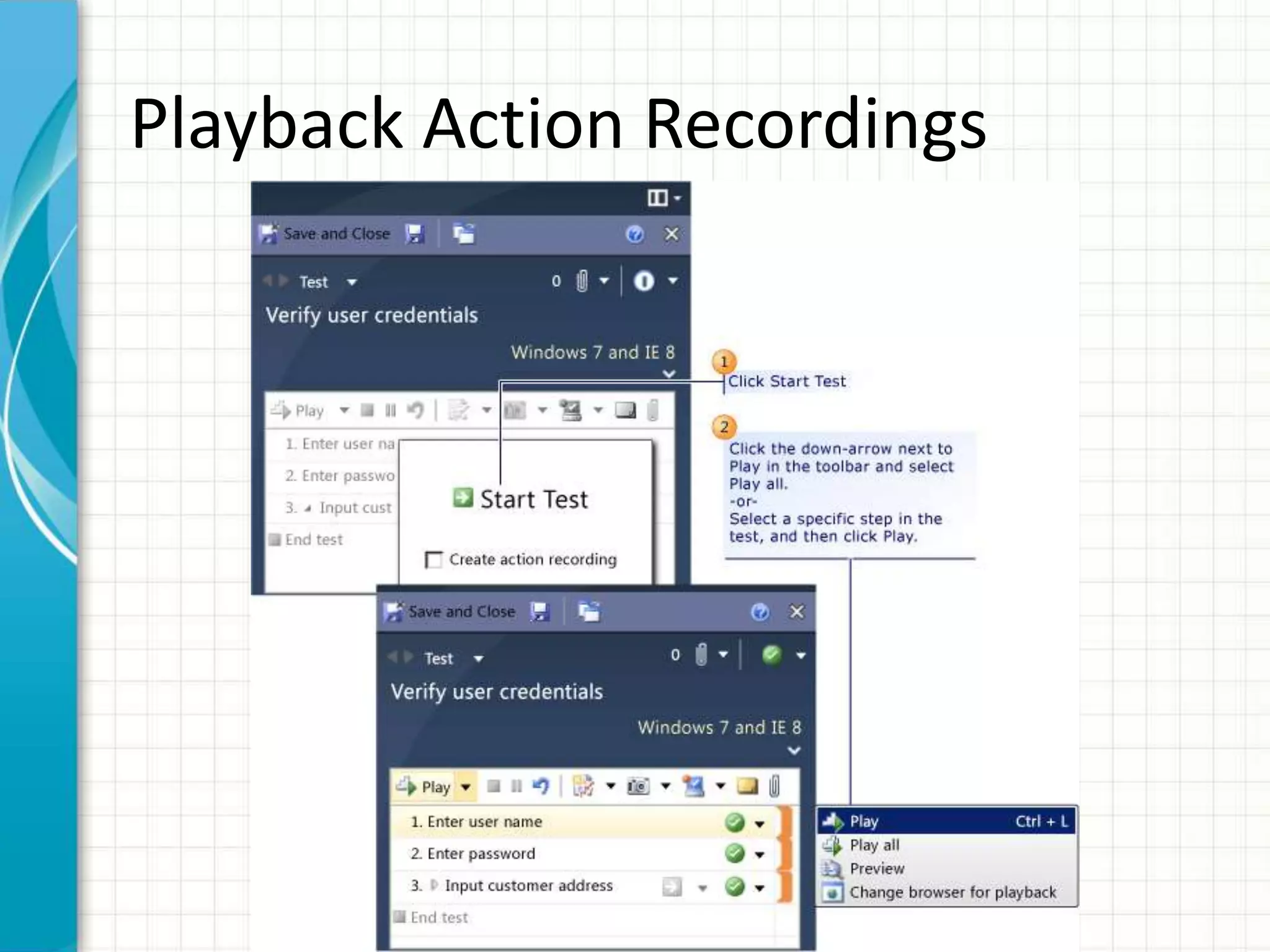 Playback Action Recordings
 