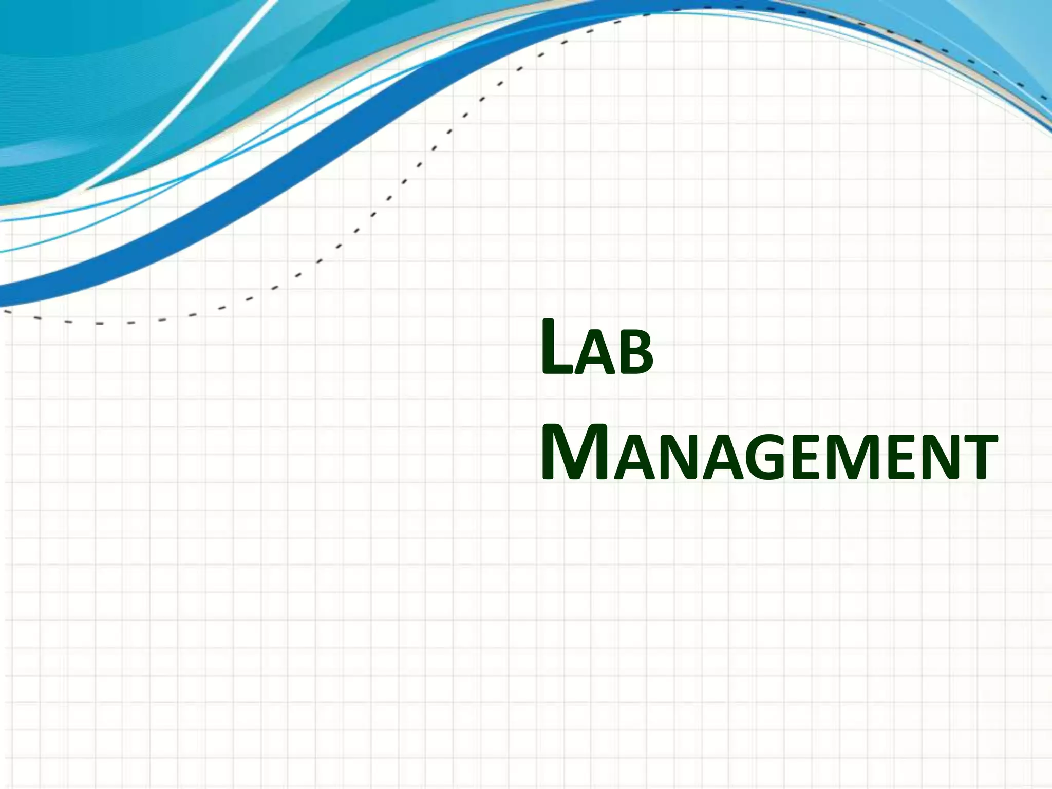 LAB
MANAGEMENT
 