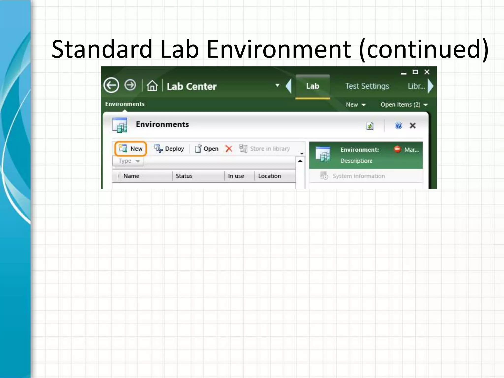 Standard Lab Environment (continued)
 