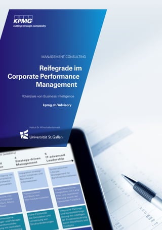 Management Consulting
Reifegrade im
Corporate Performance
Management
Potenziale von Business Intelligence
kpmg.ch/Advisory
 