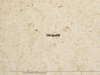 Obrigad@
Disciplina: CAP0234 - Gravura III (litografia
 