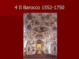 4 Il Barocco 1552-1750 