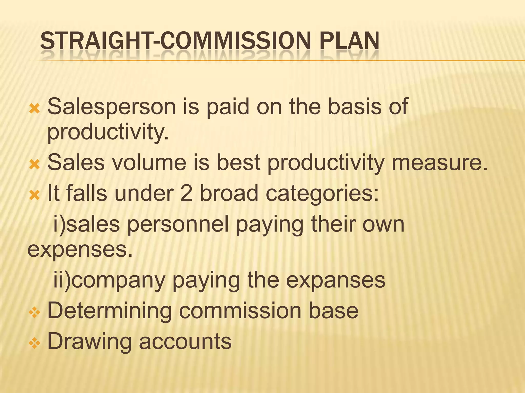 Commission Plan Explained module iv types of compensation plans | PPTX