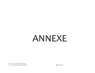 Project proposal : 001/ROCARE-SUB/2016
Version 1.0 Date desoumission: 30Juin 2016 Page 1 sur 16
ANNEXE
 