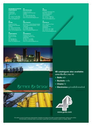 4B catalogues also available:
แคตตาล็อกอื่นๆ ของ 4B:
 Bolts สลัก
 Buckets กะพอ
 Chains โซ
 Electronics อุปกรณอิเล็กทรอนิกส
 