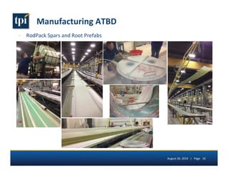 › RodPack 
Spars 
and 
Root 
Prefabs 
August 
26, 
2014 
| 
Page 
16 
Manufacturing 
ATBD 
 