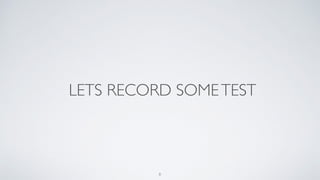 LETS RECORD SOMETEST
8
 