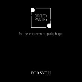 5
for the epicurean property buyer
 