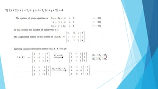 2) 2x + 2 y + z = 5, x - y + z = 1, 3x + y + 2z = 4
 