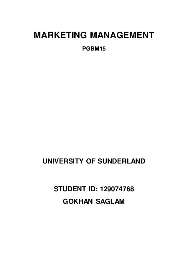 How To Write A High School Application Essay Marketing Management Pgbm University Of Sunderland Student Id Gokhan Saglam Business Law Essays also Sample Essay Topics For High School Marketing Essay Mba First Day Of High School Essay