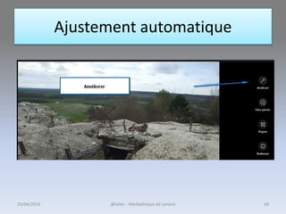 Ajustement automatique
25/04/2016 @telier - Médiathèque de Lorient 69
 