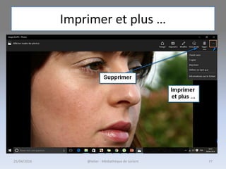 Imprimer et plus …
25/04/2016 @telier - Médiathèque de Lorient 77
 
