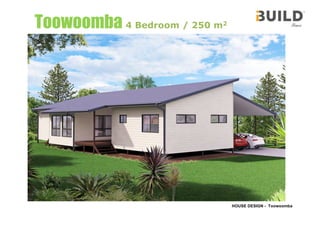 HOUSE DESIGN - Toowoomba
Toowoomba 4 Bedroom / 250 m2
 