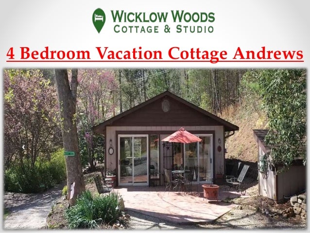 4 Bedroom Vacation Cottage Andrews
 