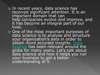  In recent years, data science and allied
solutions have become a critical
requirement. Data science has become a
crucial...