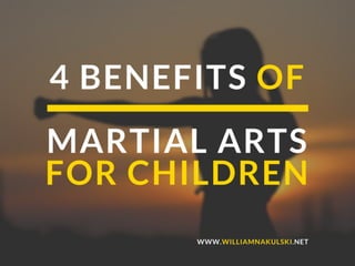 4 Benefits of Martial Arts for Children