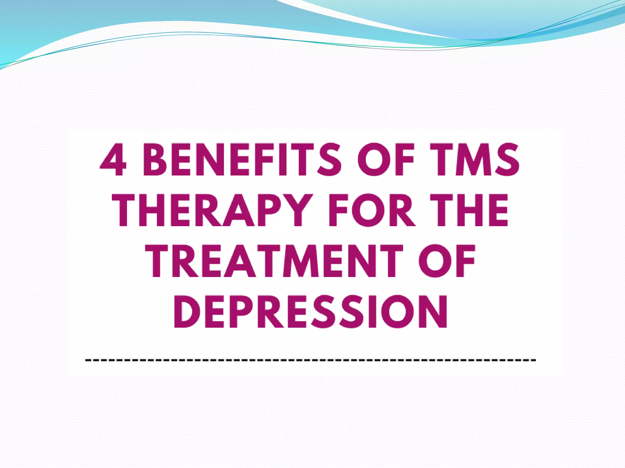 4 Benefits of TMS Therapy for the Treatment of Depression - Mind Brain ...
