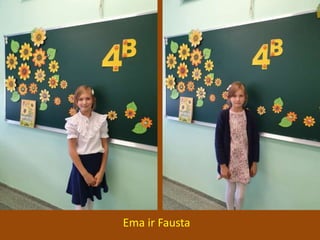 Ema ir Fausta
 