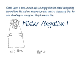 Mister Negative