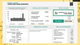 03/OCT/2020
Lectura Actual 15648
(16/09/2020)
Lectura Anterior 11143
(17/08/2020)
Precio Unitario S/kWh 0.4831
Factor 1 Consumo
S/ ****755.952
 