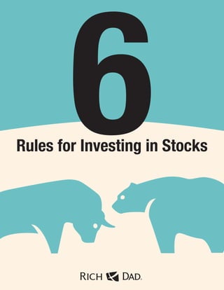 Rules for Investing in Stocks
6
 