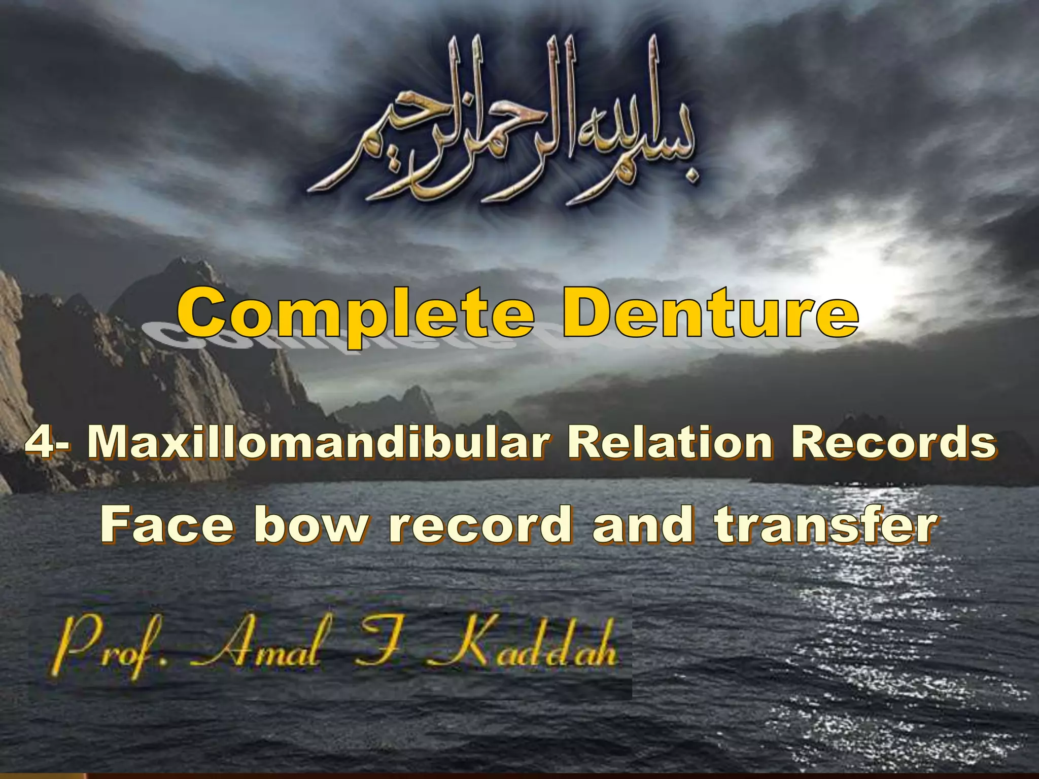 4- c Maxillo-mandibular Relation Records -Face bow record and transfer ...