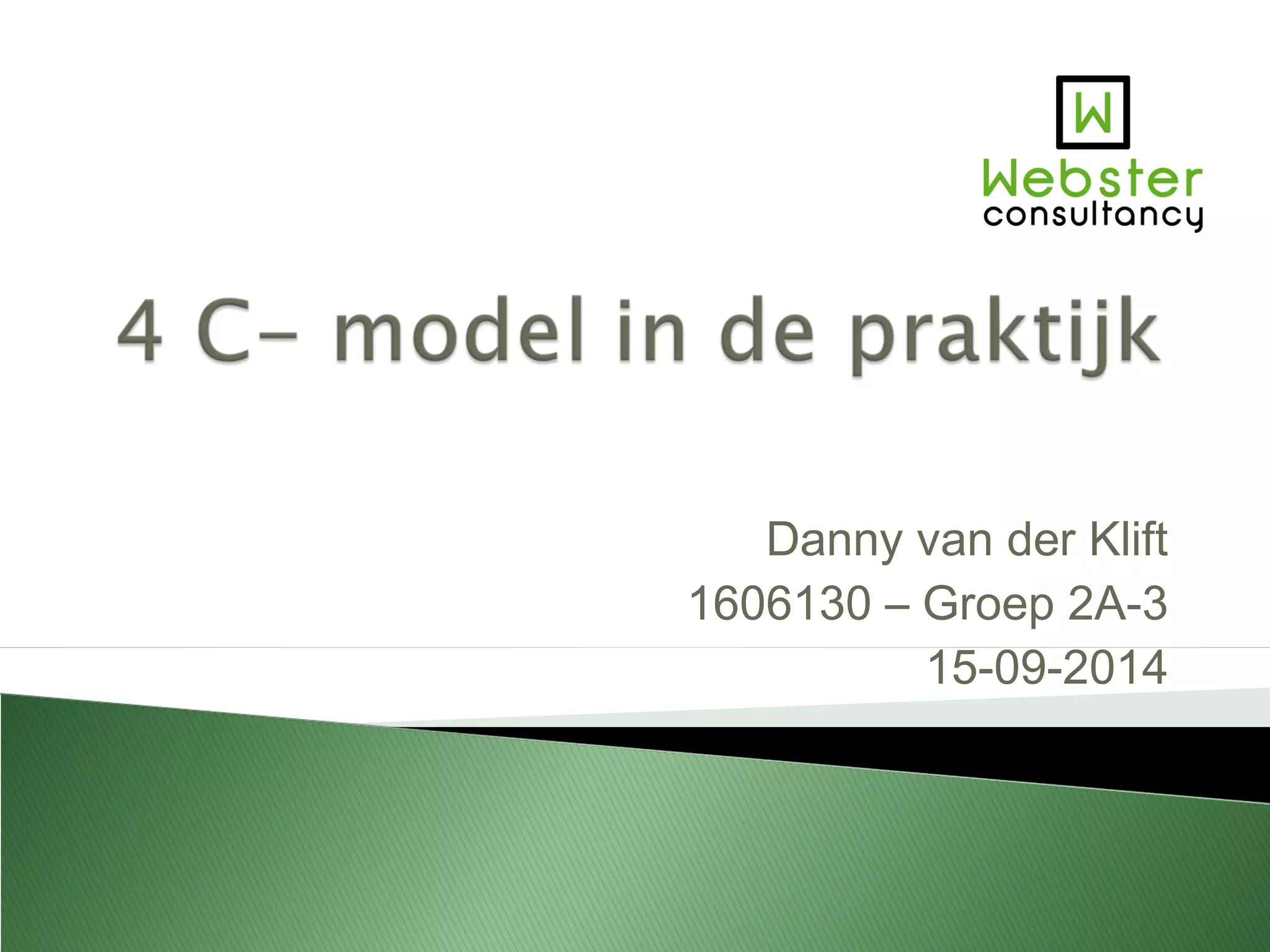 4 c model in de praktijk | PPT