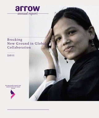 Breaking
New Ground in Global
Collaboration
2011
 