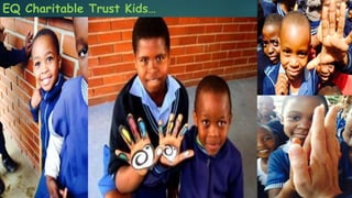 EQ Charitable Trust Kids… 
