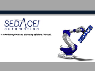 Automation processes, providing efficient solutions.
 