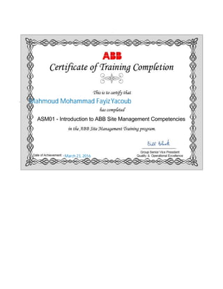 ASM01 - Introduction to ABB Site Management Competencies
Mahmoud Mohammad Fayiz
March 23, 2016
Yacoub
 