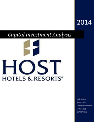 2014
Matt Venter
Robert Ash
Jamieson Reinhard
Section 002
11/20/2014
Capital Investment Analysis
1
 