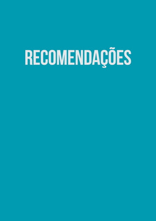 Recomendações
 