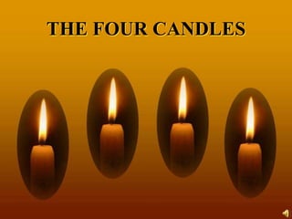 THE FOUR CANDLES 