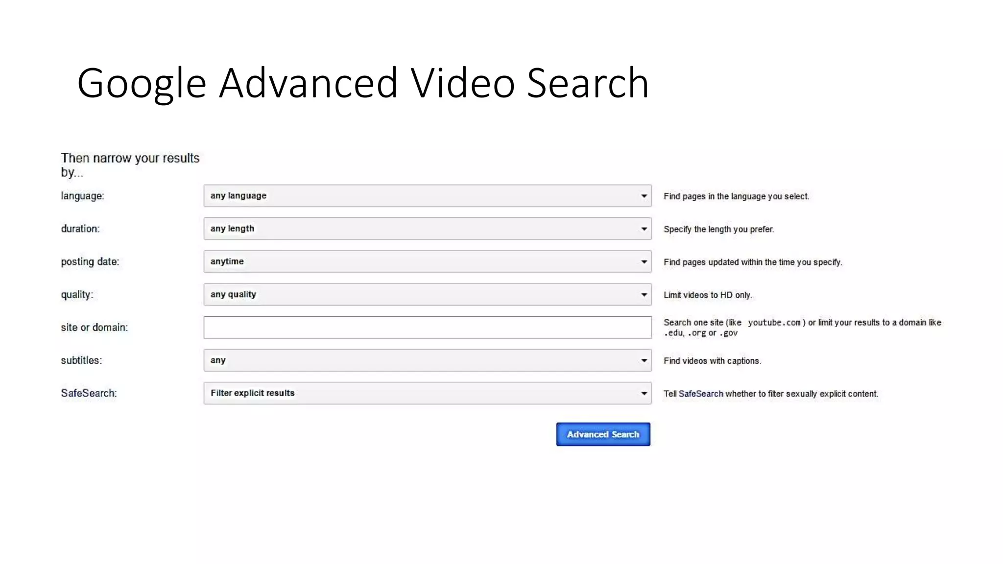 Google Advanced Video Search
 