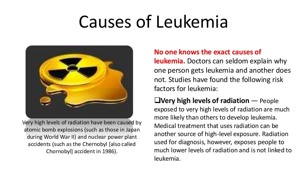 4 causes of leukemia