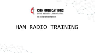 HAM RADIO TRAINING
 