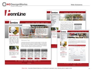 Web Solutions




Penn Line - Corporate Website featuring an Employment application area, allowing users to apply on-line.             17
 