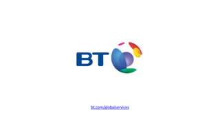 bt.com/globalservices
 