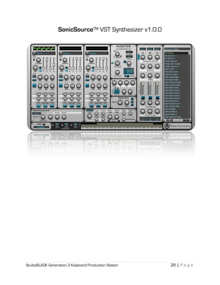 StudioBLADE Generation 3 Keyboard Production Station 20 | P a g e
SonicSource™ VST Synthesizer v1.0.0
 