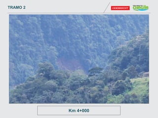 TRAMO 2
Km 4+000
 