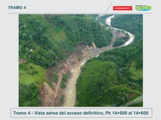 TRAMO 4
Tramo 4 - Vista aérea del acceso definitivo, Pk 14+000 al 14+600
 