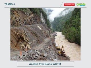 TRAMO 5
Acceso Provisional ACP11
 