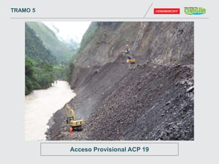 TRAMO 5
Acceso Provisional ACP 19
 