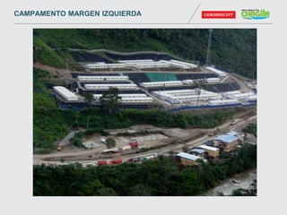 CAMPAMENTO MARGEN IZQUIERDA
 