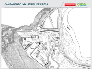 CAMPAMENTO INDUSTRIAL DE PRESA
 