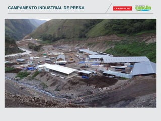 CAMPAMENTO INDUSTRIAL DE PRESA
 