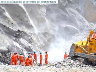 Inicio de excavación en la ventana del túnel de desvío
 