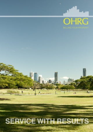 SELLING YOUR PROPERTY
OHRG
 