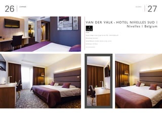 2726
Zimmer

Interieur Design | Interior Design: Van der Valk - Hotel Nivelles Sud
Renovierung | Renovation
Geschäftsleute, Touristen | Business people, Tourists
■ 60 Zimmer | 60 Rooms
www.hotelnivellessud.be
Van der Valk - Hotel Nivelles Sud |
Nivelles | Belgium
Rooms
 